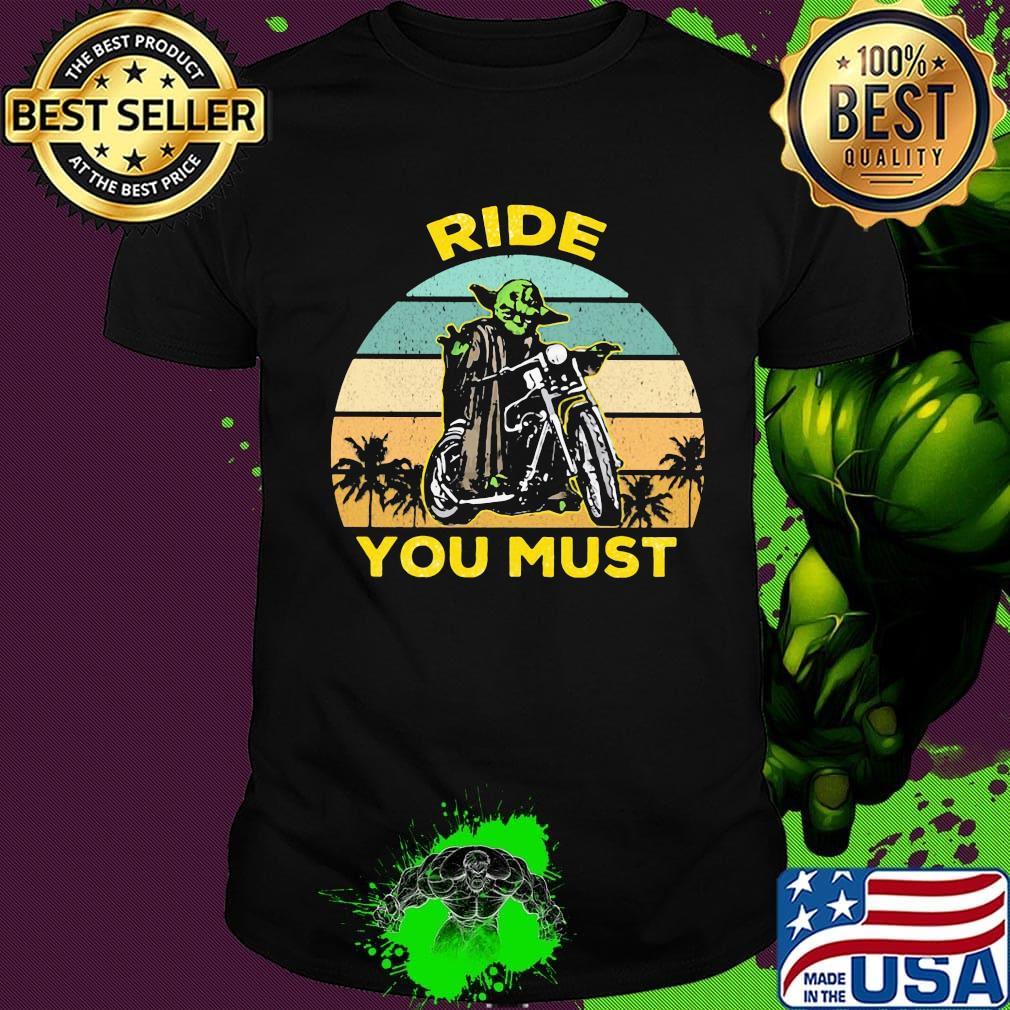 Baby Yoda ride you must vintage retro shirt
