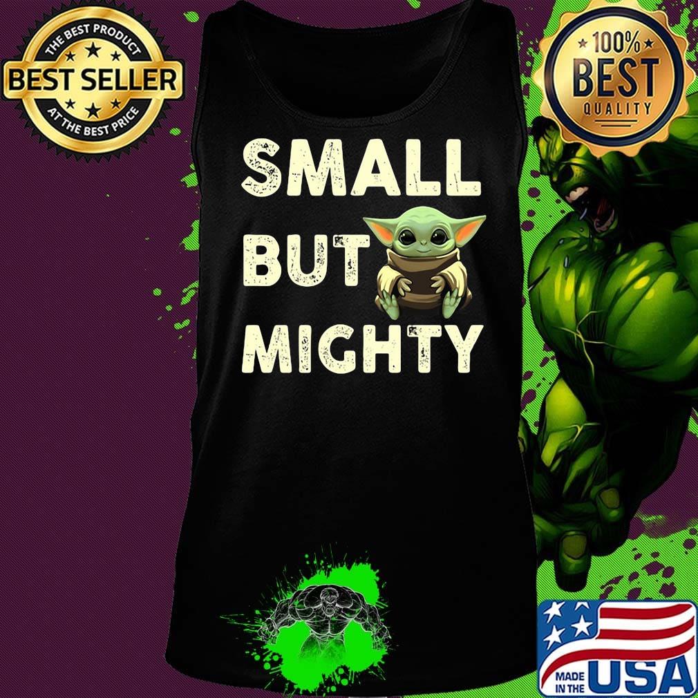 Baby yoda small but mighty s Tank top Baby yoda small but mighty s Tank top