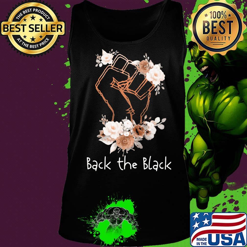 Back the black lives matter flower s Tank top Back the black lives matter flower s Tank top