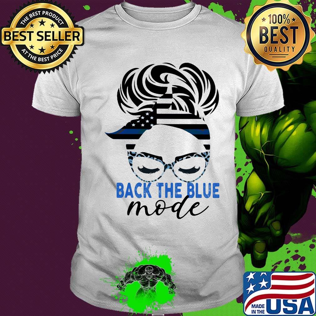 Back The Blue Mode Woman Independence Day Shirt Back The Blue Mode Woman Independence Day Shirt
