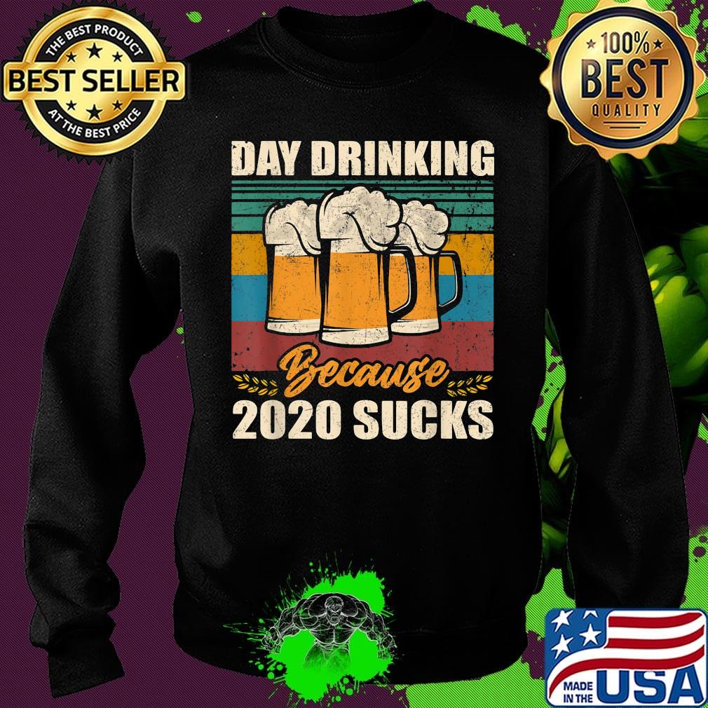 Beer day drinking because 2020 sucks vintage retro s Sweater Beer day drinking because 2020 sucks vintage retro s Sweater