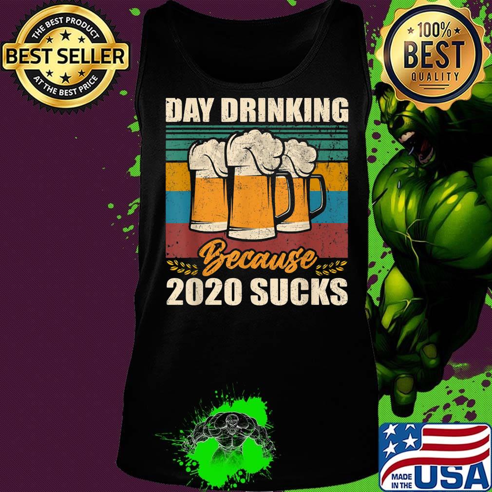 Beer day drinking because 2020 sucks vintage retro s Tank top Beer day drinking because 2020 sucks vintage retro s Tank top
