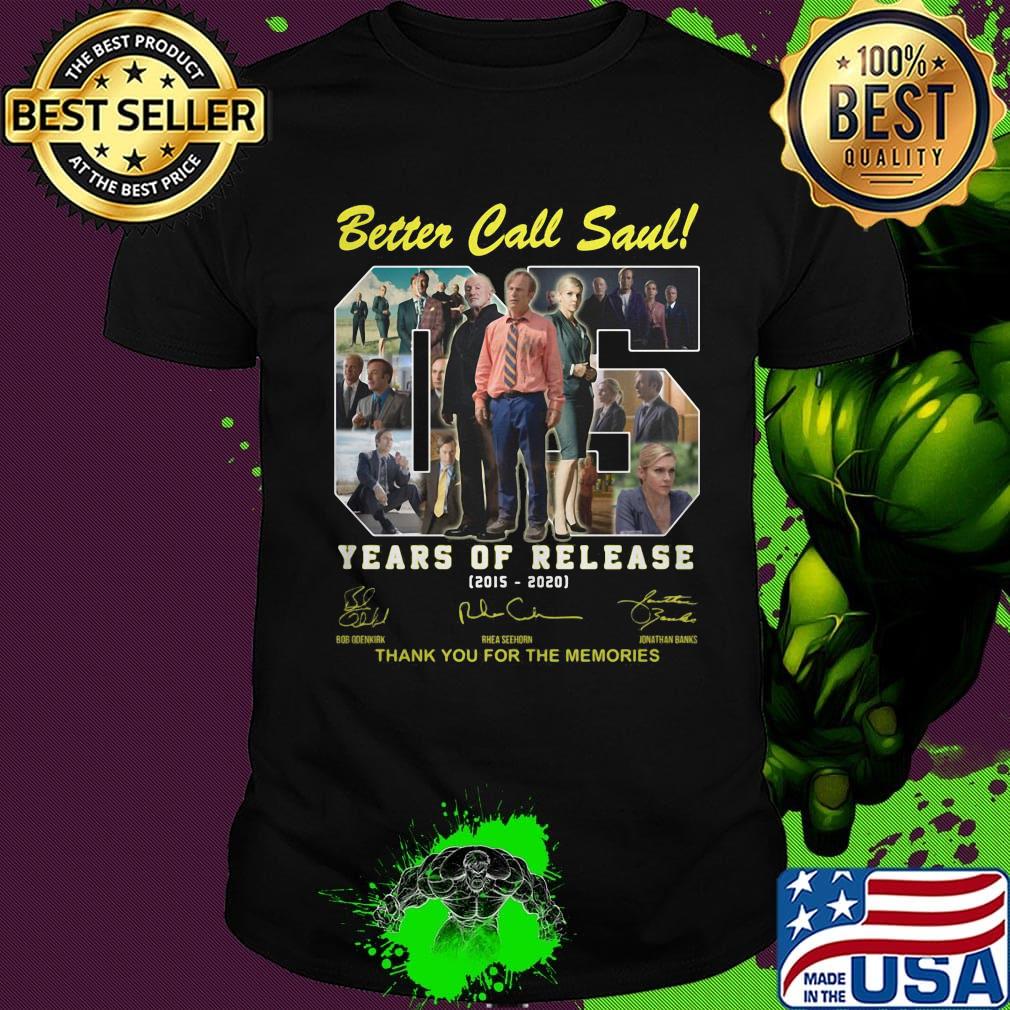 Better call saul 05 years of release 2015 2020 thank you for the memories signatures shirt