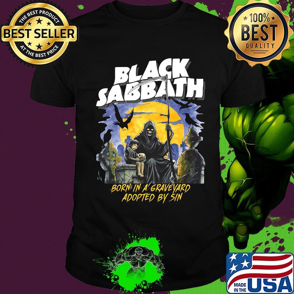 Black sabbath born in a graveyard adopted by sin shirt