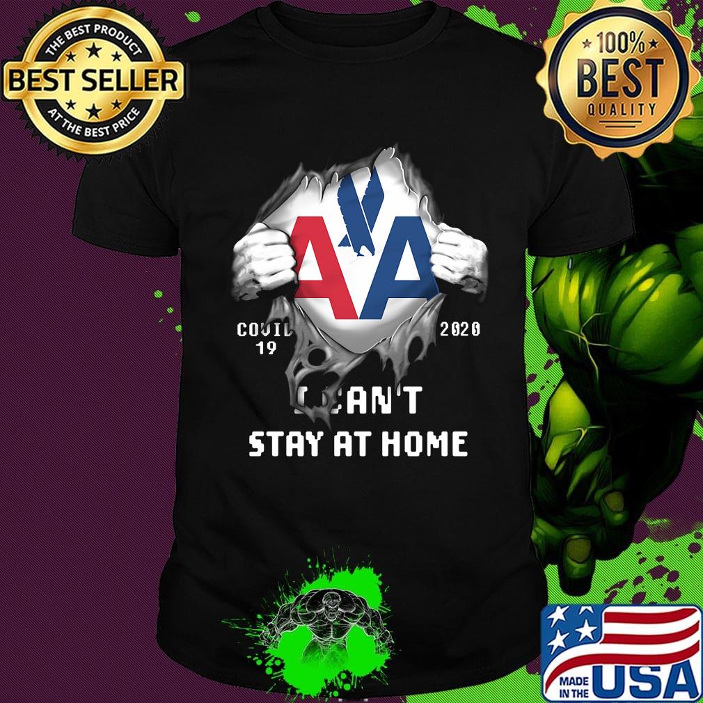 Blood insides american airlines covid-19 2020 i can't stay at home shirt