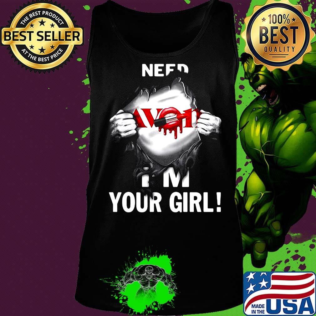 Blood insides avon need i'm your girl s Tank top Blood insides avon need i'm your girl s Tank top