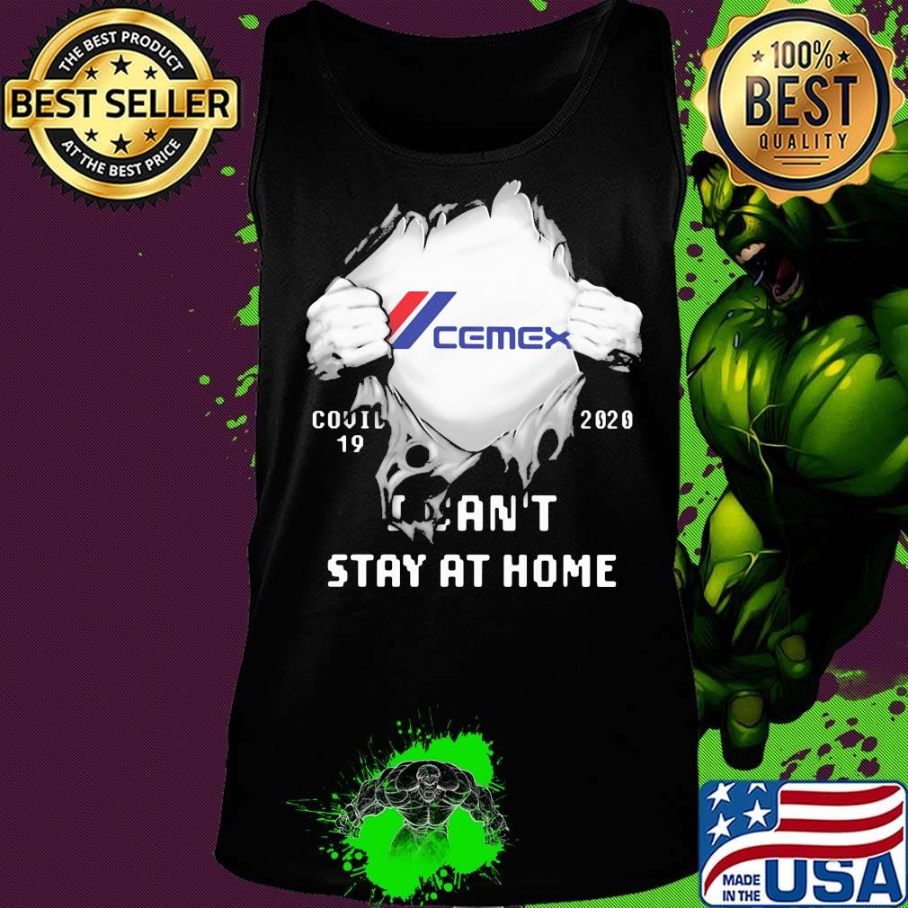 Blood insides cemex covid-19 2020 i can't stay at home s Tank top Blood insides cemex covid-19 2020 i can't stay at home s Tank top