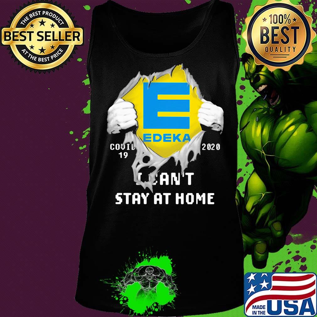 Blood insides edeka covid-19 2020 i can't stay at home s Tank top Blood insides edeka covid-19 2020 i can't stay at home s Tank top