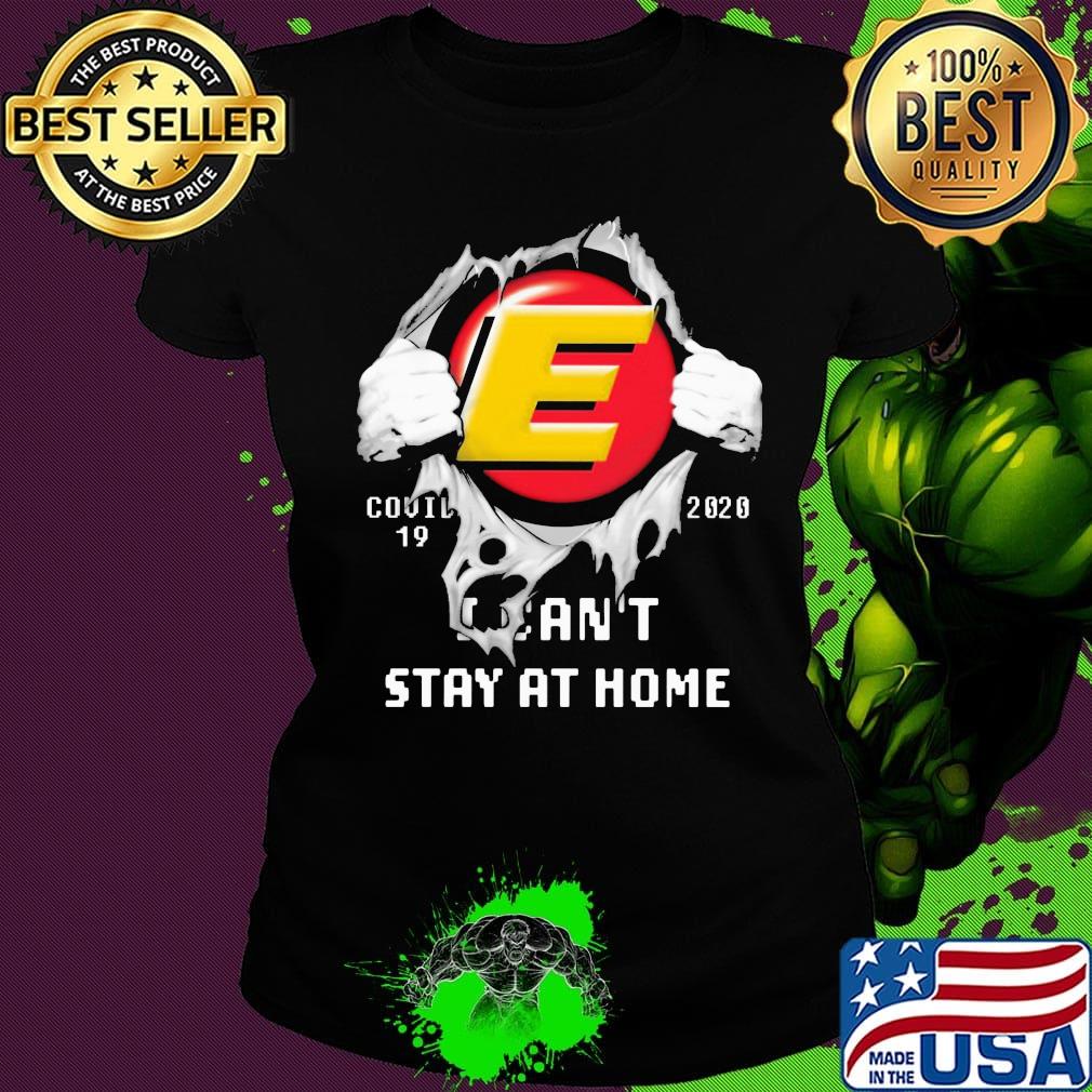 Blood insides electric covid-19 2020 i can't stay at home s Ladies tee Blood insides electric covid-19 2020 i can't stay at home s Ladies tee