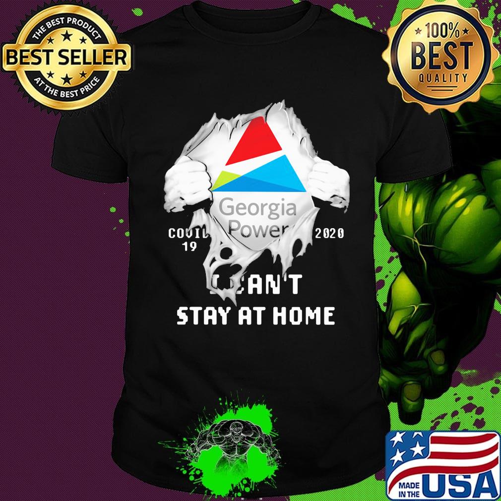 Blood insides georgia power covid-19 2020 i can't stay at home shirt