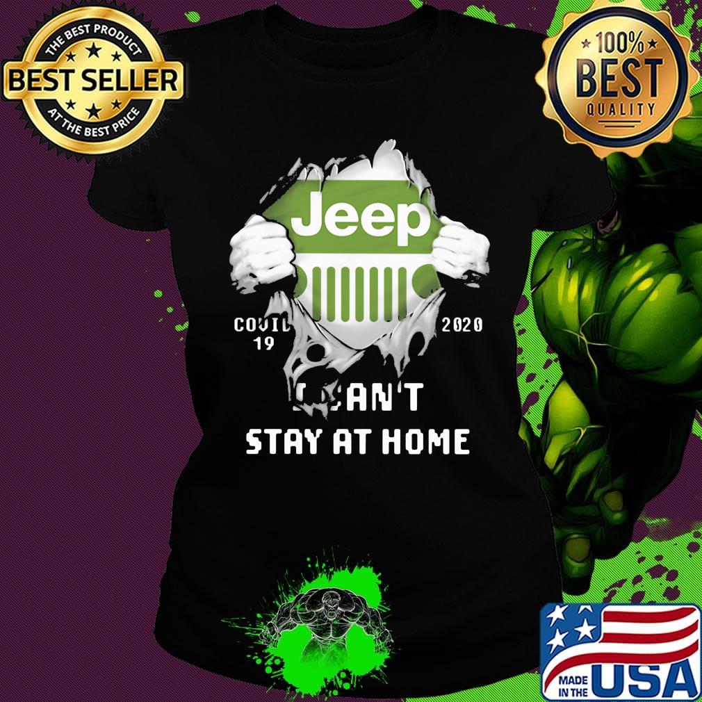 Blood insides jeep logo covid-19 2020 i can't stay at home s Ladies tee Blood insides jeep logo covid-19 2020 i can't stay at home s Ladies tee