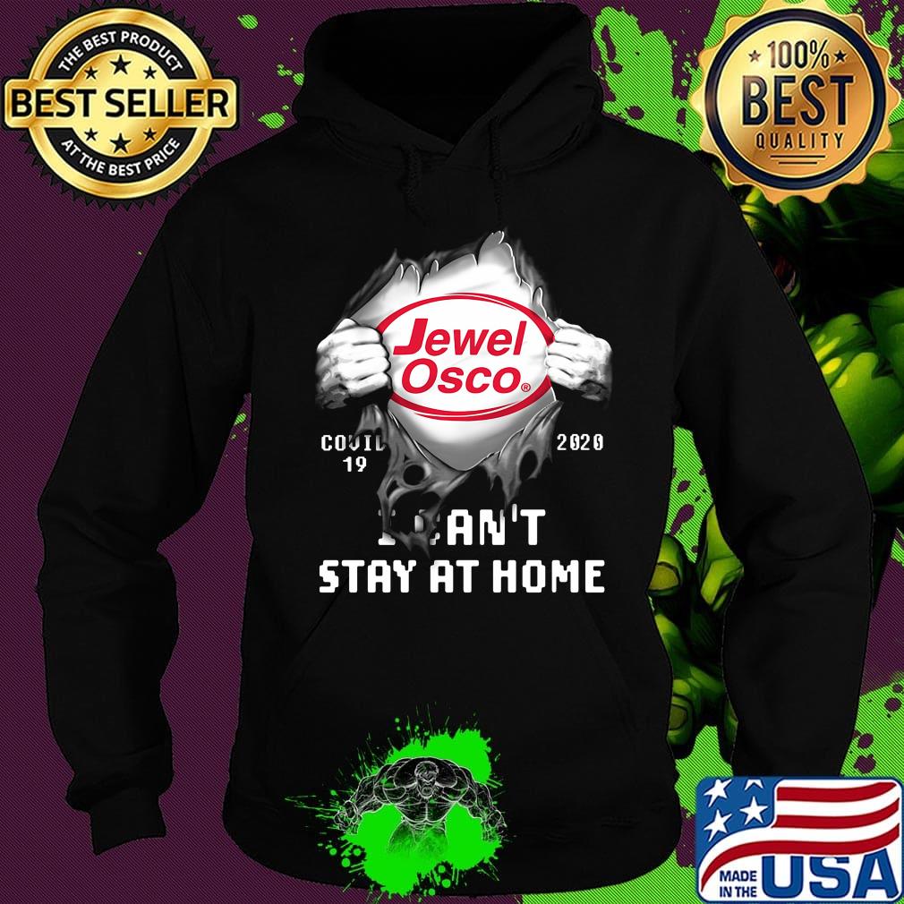 Blood insides jewel osco covid-19 2020 i can't stay at home s Hoodie Blood insides jewel osco covid-19 2020 i can't stay at home s Hoodie