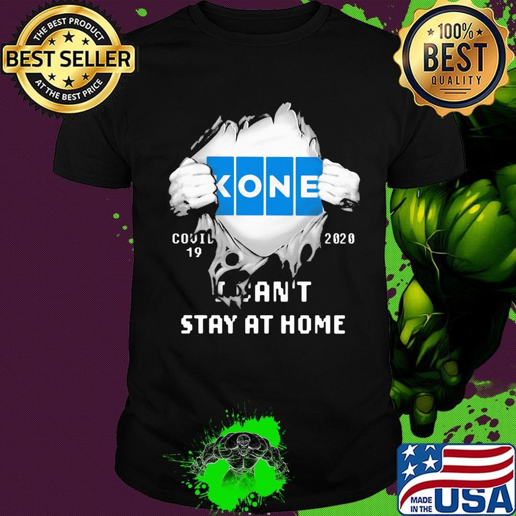 Blood insides kone covid-19 2020 i can't stay at home shirt