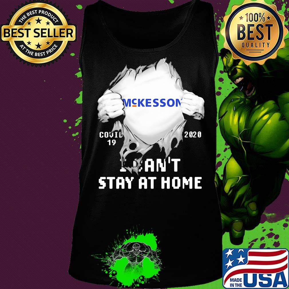 Blood insides mckesson covid-19 2020 i can't stay at home s Tank top Blood insides mckesson covid-19 2020 i can't stay at home s Tank top