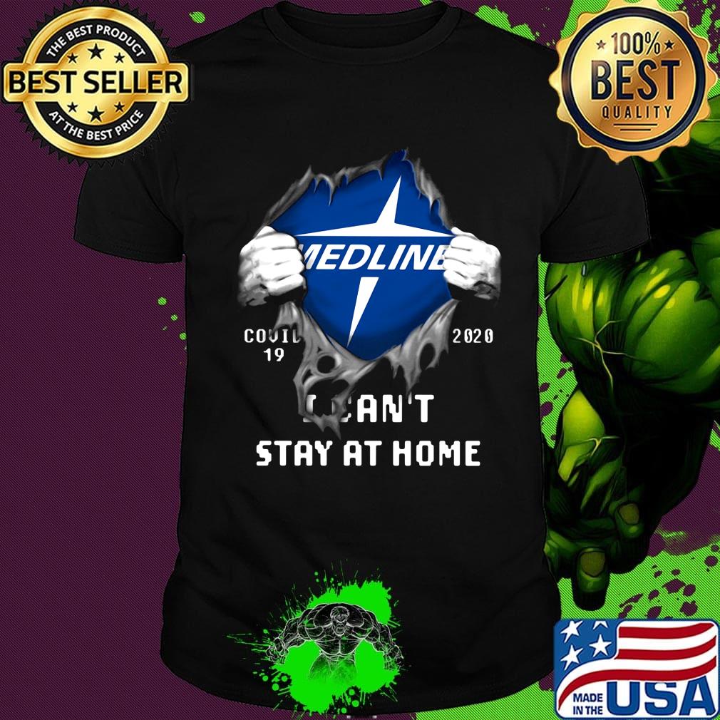 Blood insides medline logo covid-19 2020 i can't stay at home shirt