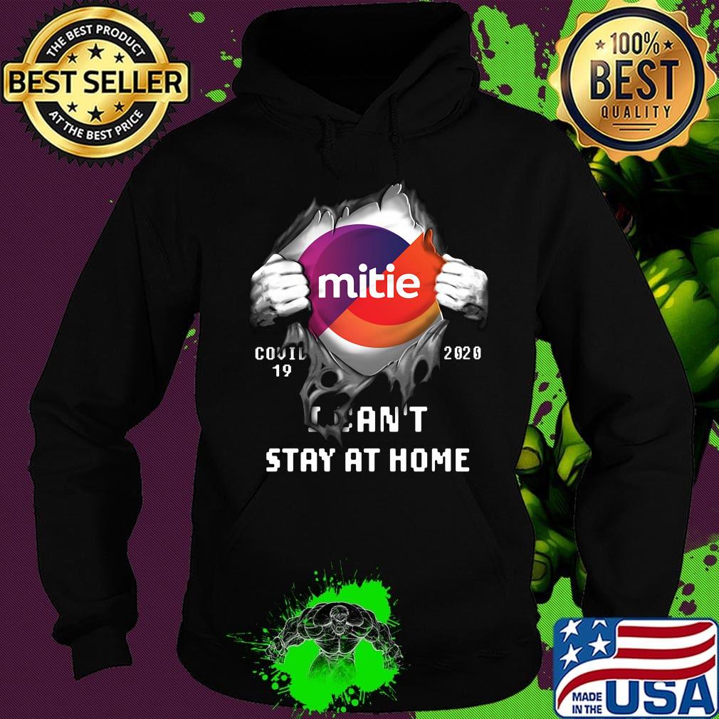 Blood insides mitie covid-19 2020 i can't stay at home s Hoodie Blood insides mitie covid-19 2020 i can't stay at home s Hoodie