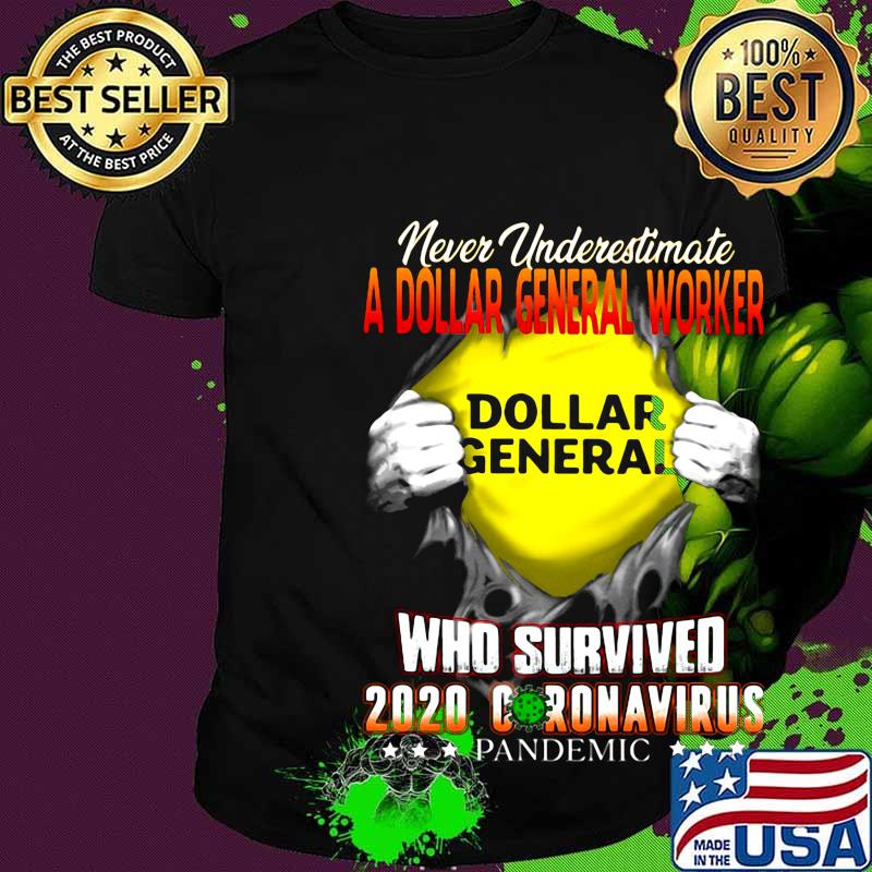 Blood insides never underestimate a dollar general worker who survived 2020 coronavirus pandemic shirt