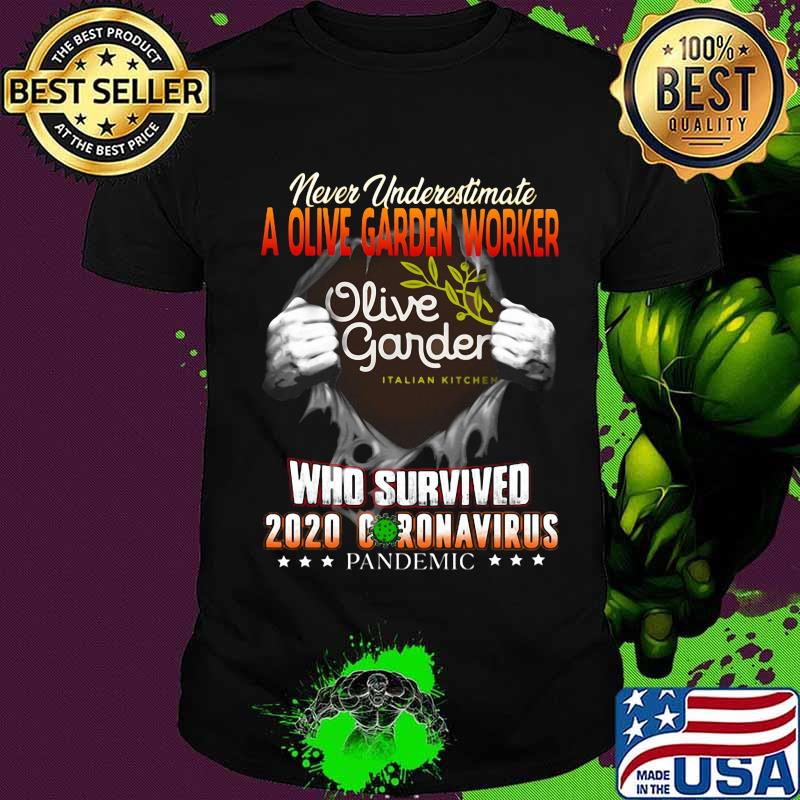Blood insides never underestimate a olive garden worker who survived 2020 coronavirus pandemic shirt