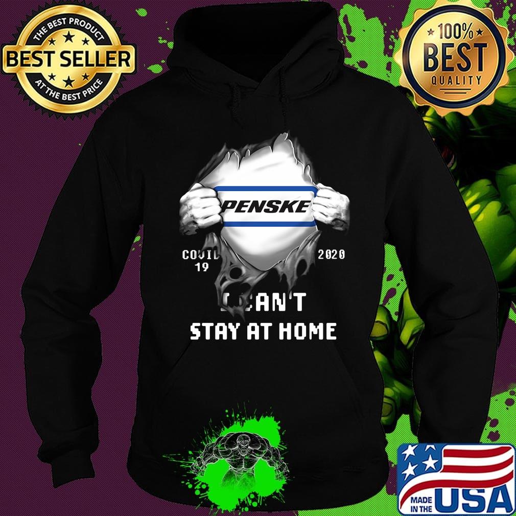 Blood insides penske logo covid-19 2020 i can't stay at home s Hoodie Blood insides penske logo covid-19 2020 i can't stay at home s Hoodie