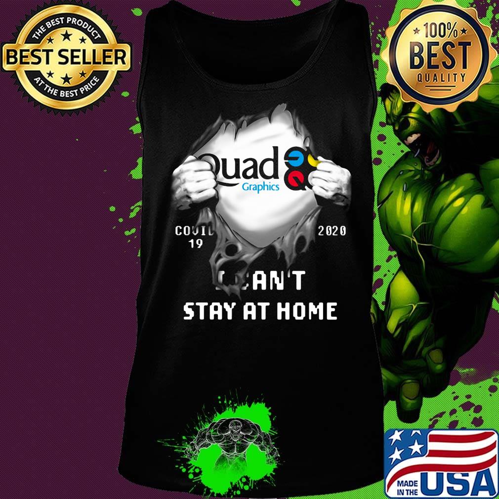 Blood insides quad graphics covid-19 2020 i can't stay at home s Tank top Blood insides quad graphics covid-19 2020 i can't stay at home s Tank top