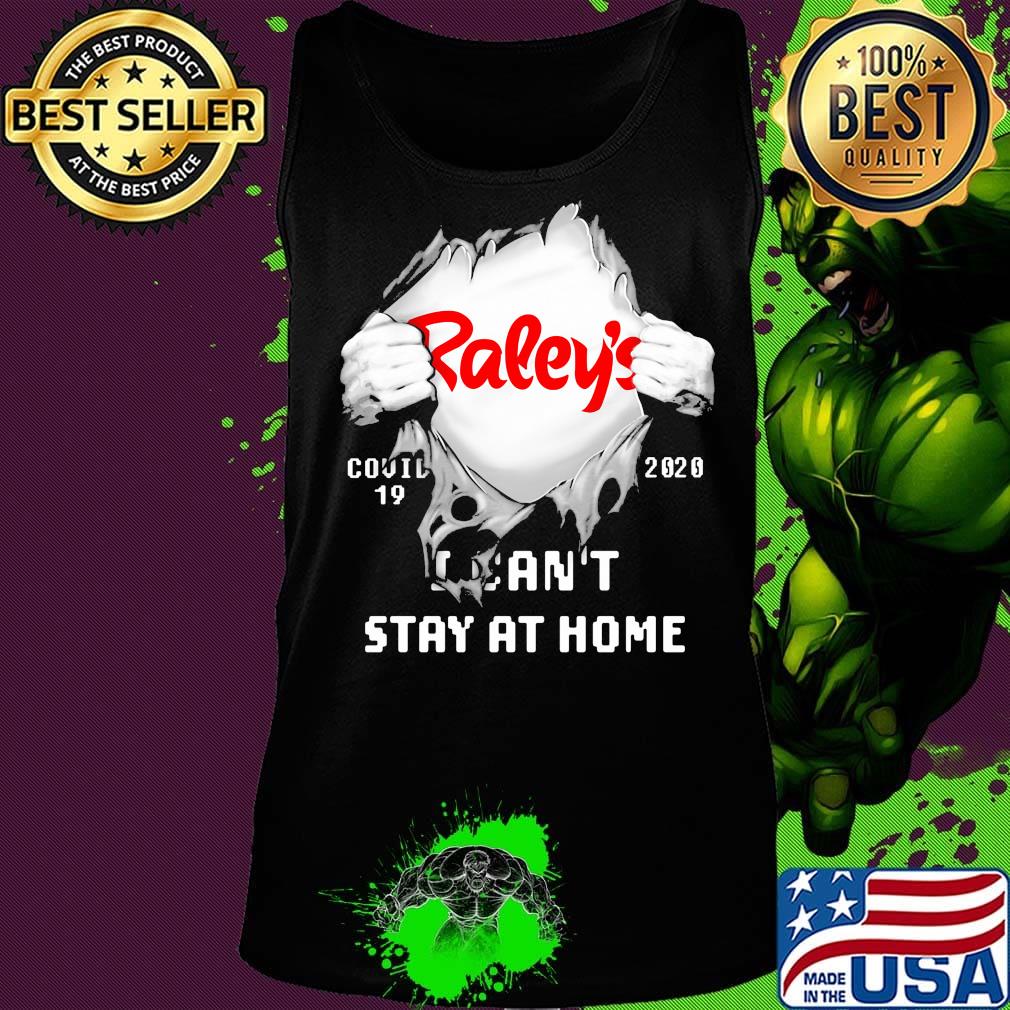 Blood insides raley's covid-19 2020 i can't stay at home s Tank top Blood insides raley's covid-19 2020 i can't stay at home s Tank top