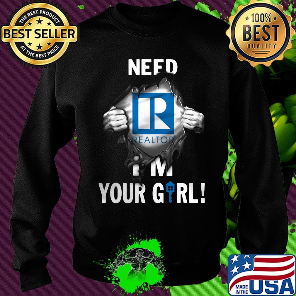 Blood insides realtor need i'm your girl s Sweater Blood insides realtor need i'm your girl s Sweater