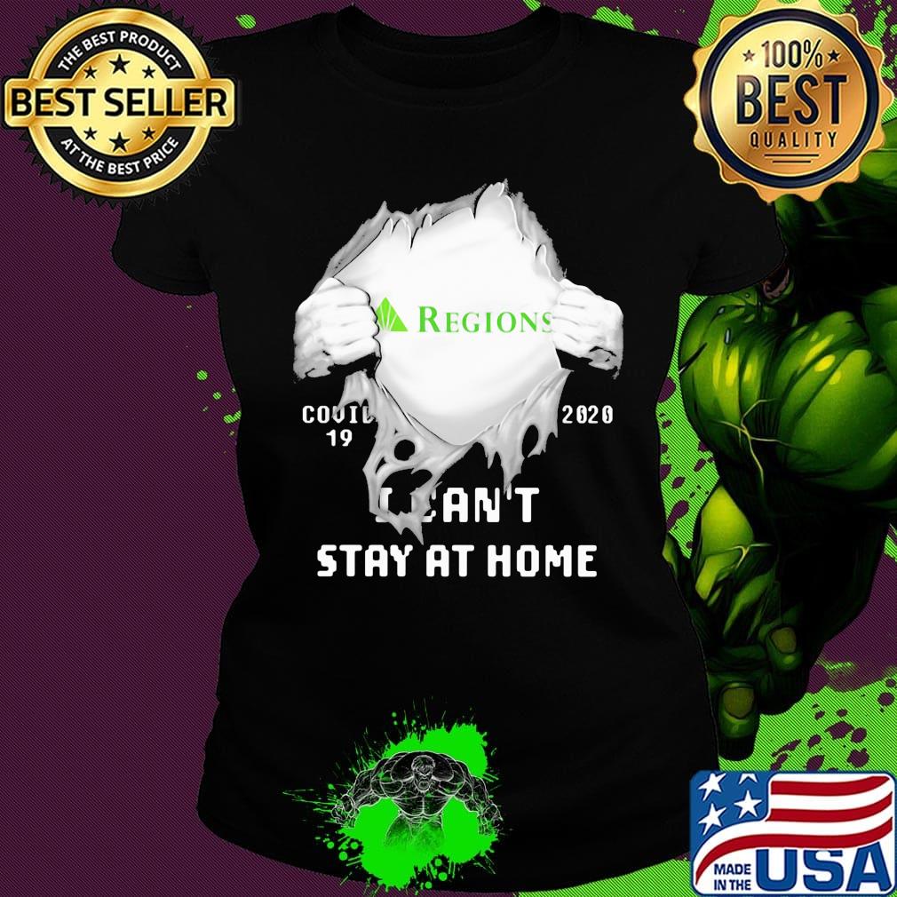 Blood insides regions covid-19 2020 i can't stay at home s Ladies tee Blood insides regions covid-19 2020 i can't stay at home s Ladies tee