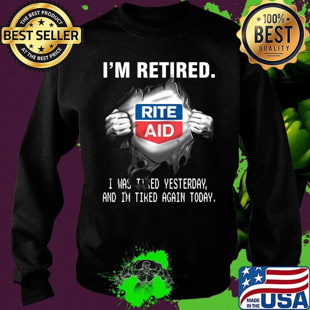 Blood insides rite aid logo i'm retired i was tired yesterday and i'm tired again today s Sweater Blood insides rite aid logo i'm retired i was tired yesterday and i'm tired again today s Sweater
