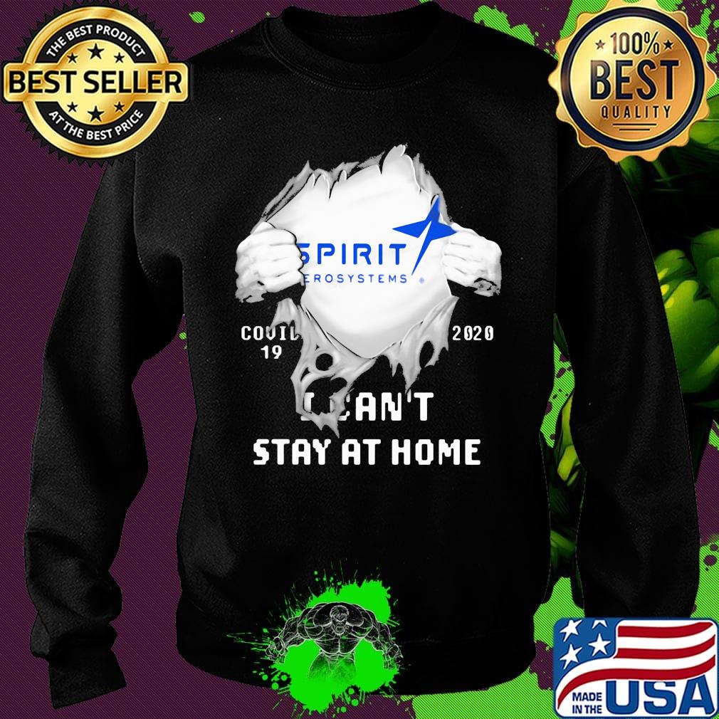 Blood insides spirit aerosystems covid-19 2020 i can't stay at home s Sweater Blood insides spirit aerosystems covid-19 2020 i can't stay at home s Sweater