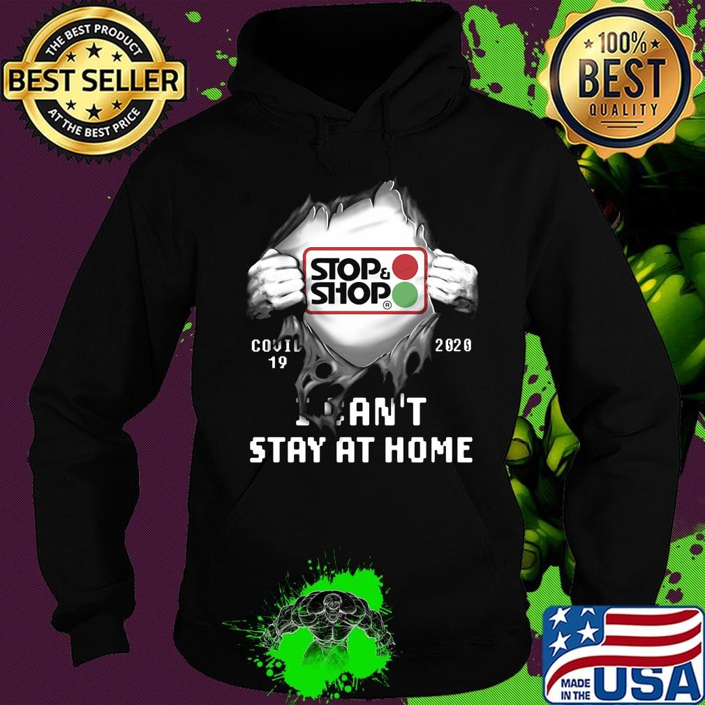 Blood insides stop and shop covid-19 2020 i can't stay at home s Hoodie Blood insides stop and shop covid-19 2020 i can't stay at home s Hoodie