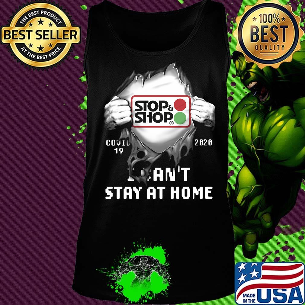 Blood insides stop and shop covid-19 2020 i can't stay at home s Tank top Blood insides stop and shop covid-19 2020 i can't stay at home s Tank top