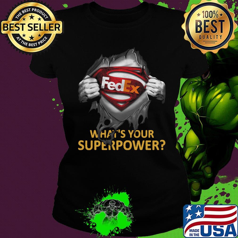 Blood insides superman fedex what's your superpower s Ladies tee Blood insides superman fedex what's your superpower s Ladies tee
