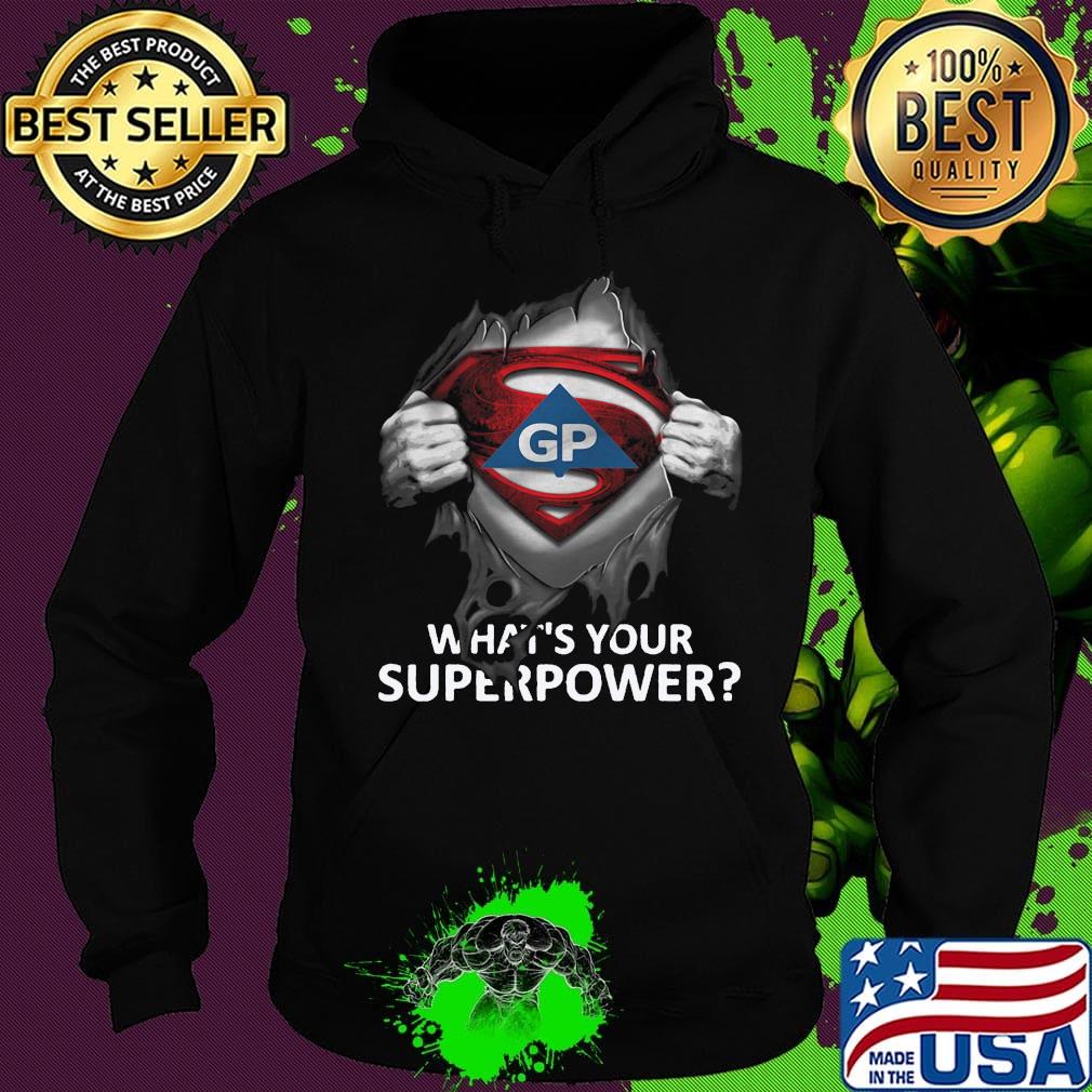 Blood insides superman gp what's your superpower s Hoodie Blood insides superman gp what's your superpower s Hoodie