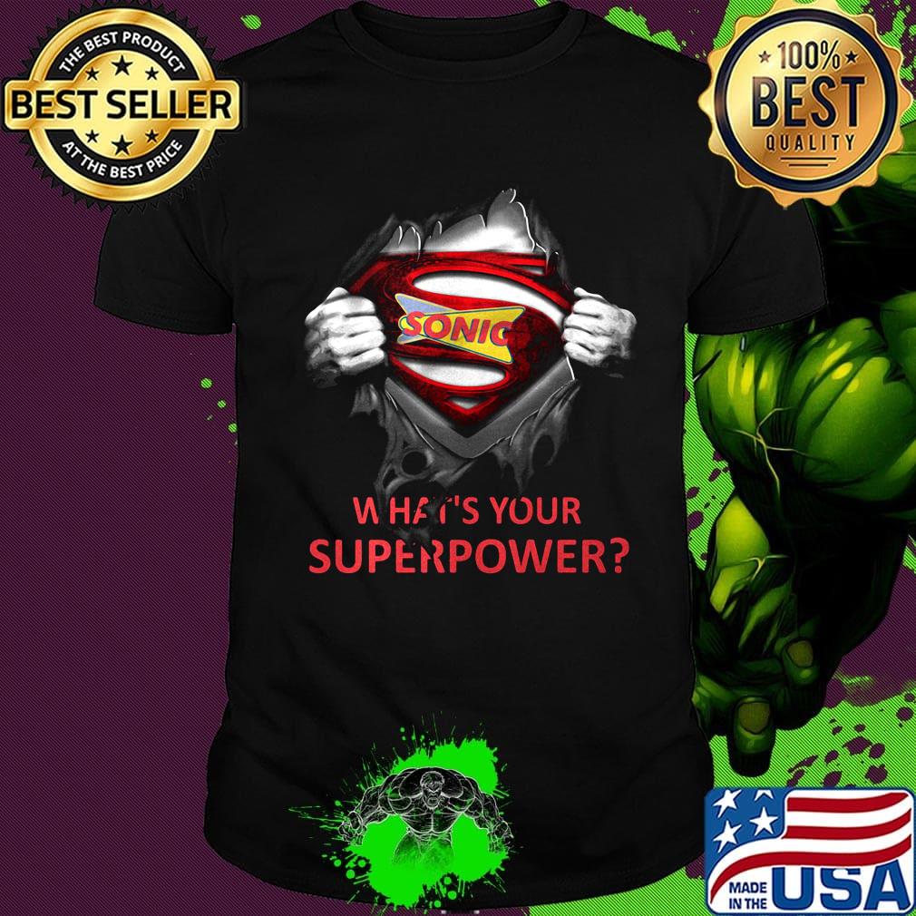 Blood insides superman sonic what's your superpower shirt