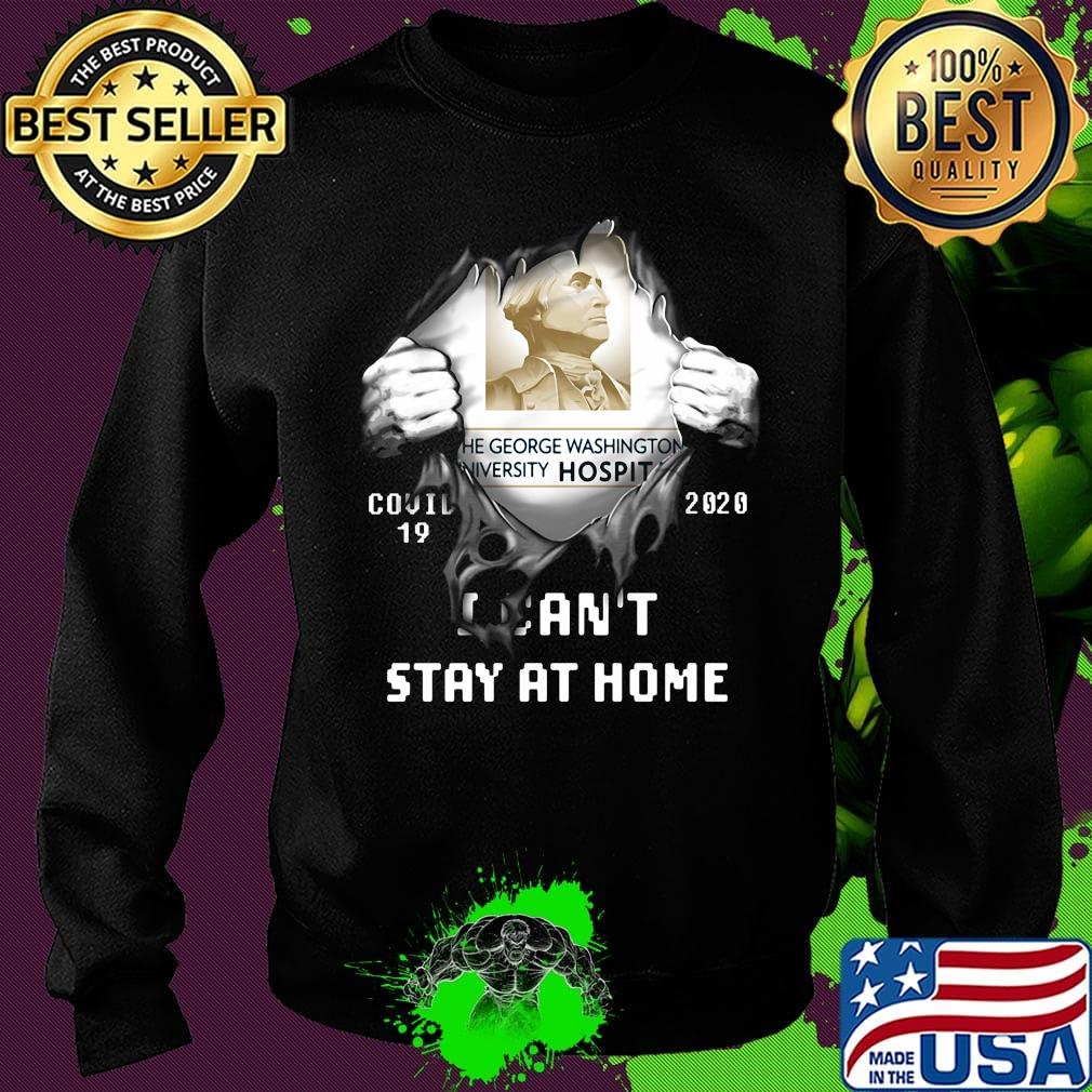 Blood insides the george washington university hospital covid-19 2020 i can't stay at home s Sweater Blood insides the george washington university hospital covid-19 2020 i can't stay at home s Sweater
