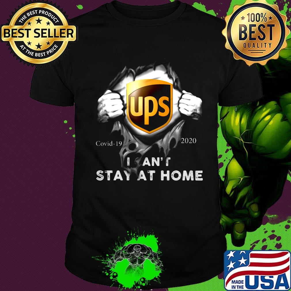 Blood insides ups logo covid-19 2020 i can't stay at home shirt