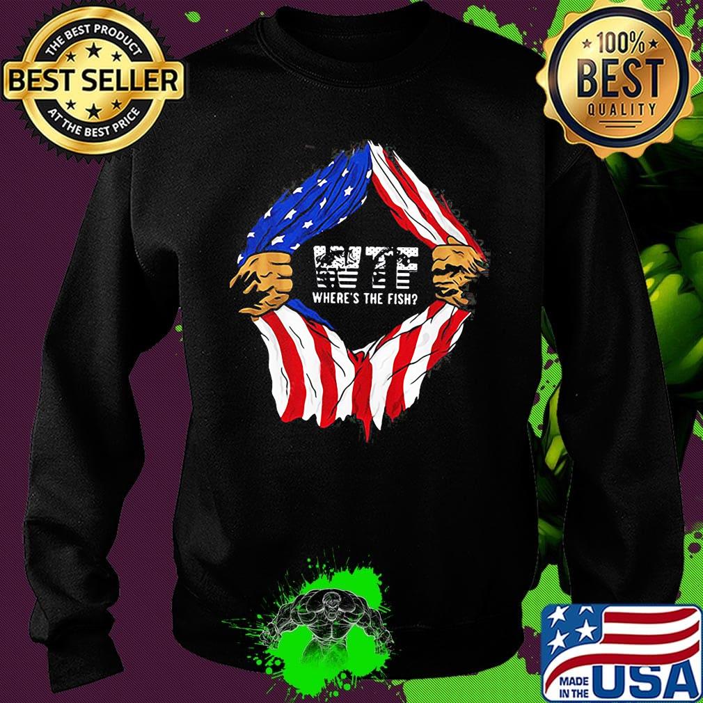 Blood insides wtf where's the fish american flag independence day s Sweater Blood insides wtf where's the fish american flag independence day s Sweater