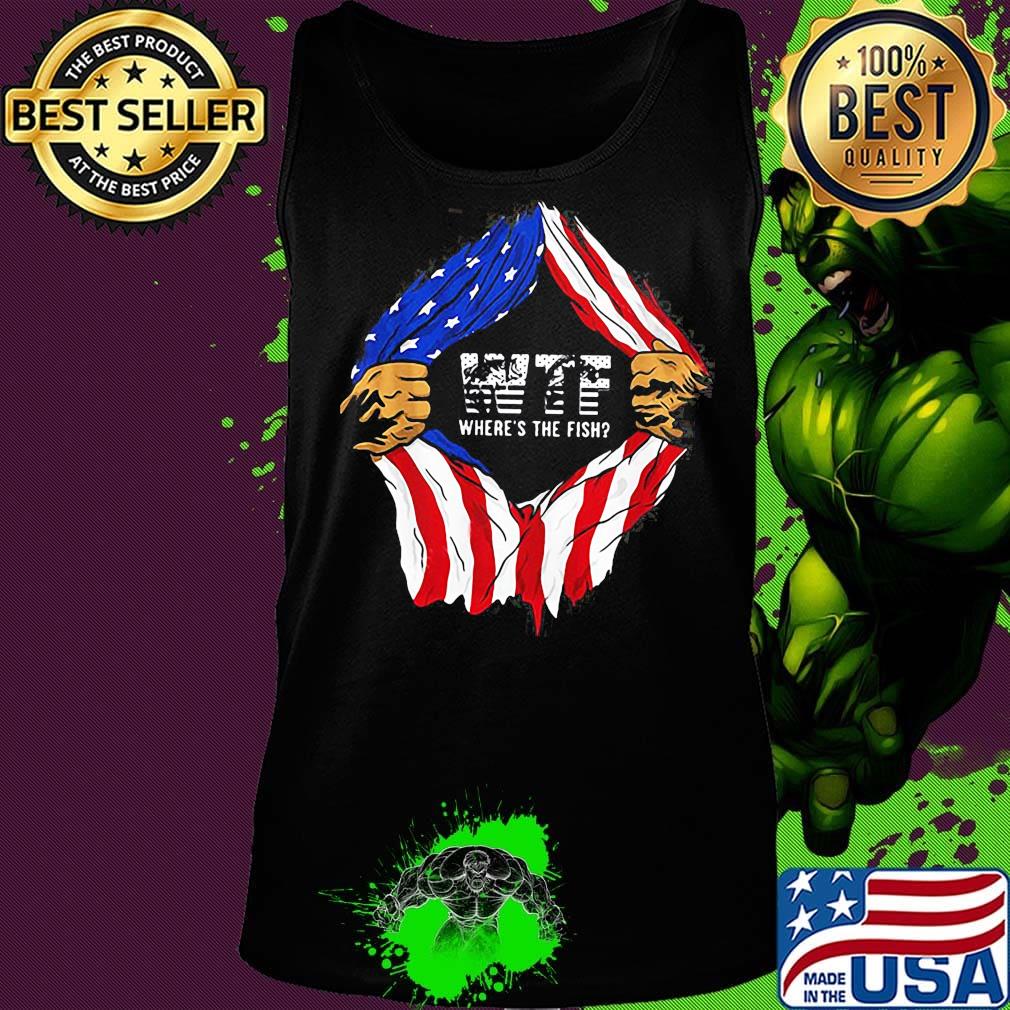 Blood insides wtf where's the fish american flag independence day s Tank top Blood insides wtf where's the fish american flag independence day s Tank top