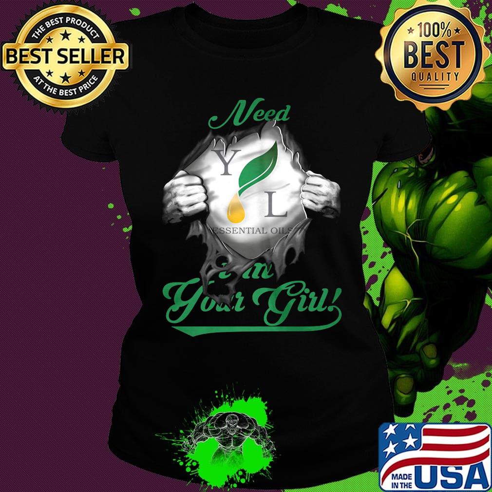 Blood insides young living essential oils need i'm your girl s Ladies tee Blood insides young living essential oils need i'm your girl s Ladies tee