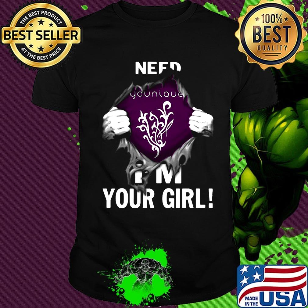 Blood insides younique need i'm your girl shirt