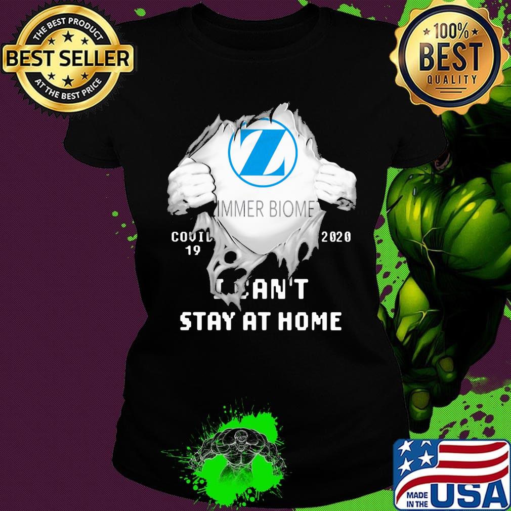 Blood insides zimmer biomet logo covid-19 2020 i can't stay at home s Ladies tee Blood insides zimmer biomet logo covid-19 2020 i can't stay at home s Ladies tee