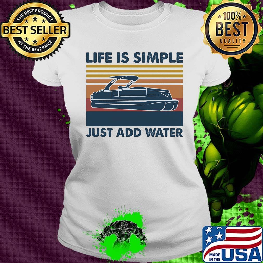 Boating Life is simple just add water Vintage retro s Ladies tee Boating Life is simple just add water Vintage retro s Ladies tee