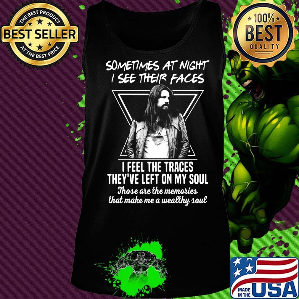 Bob seger sometimes at night i see their faces i feel the traces they've left on my soul s Tank top Bob seger sometimes at night i see their faces i feel the traces they've left on my soul s Tank top