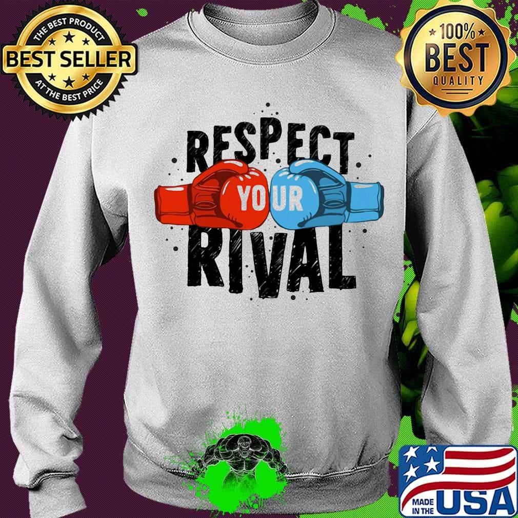 Boxing respect your rival s Sweater Boxing respect your rival s Sweater