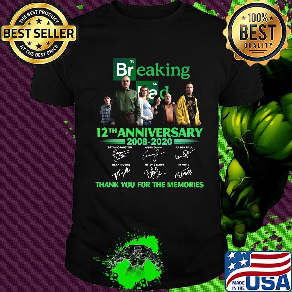 Breaking bad movie 12th anniversary 2008 2020 thank you for the memories signatures shirt