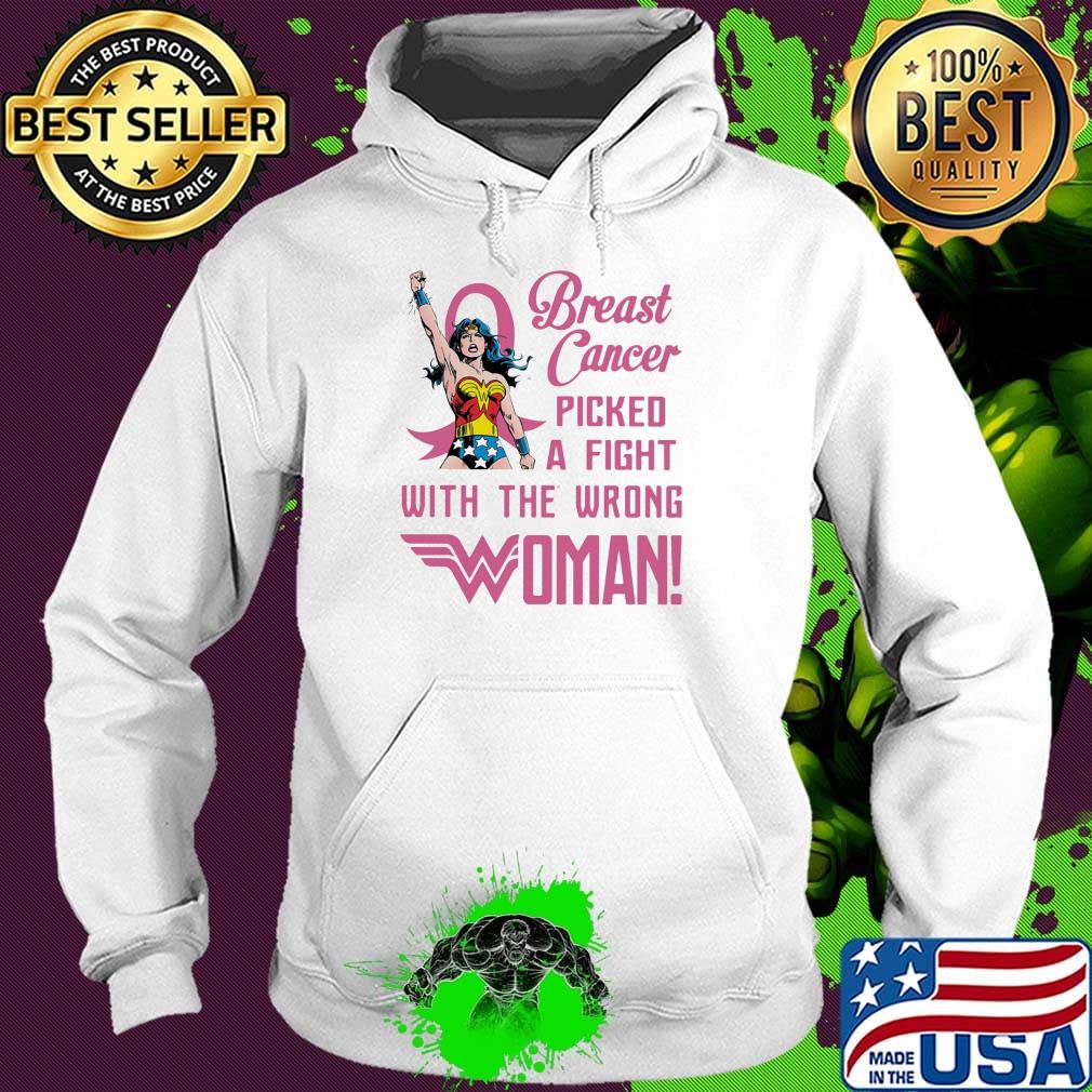 Breast cancer picked a fight with the wrong wonder women s Hoodie Breast cancer picked a fight with the wrong wonder women s Hoodie