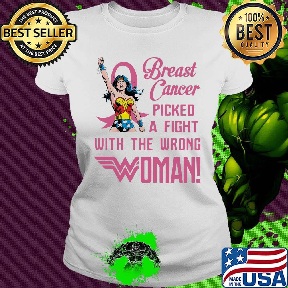 Breast cancer picked a fight with the wrong wonder women s Ladies tee Breast cancer picked a fight with the wrong wonder women s Ladies tee