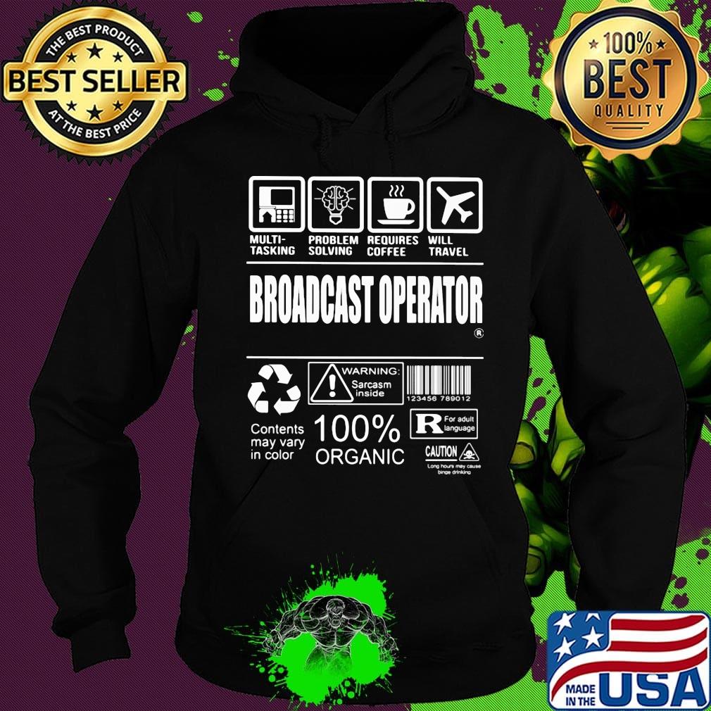 Broadcast operator multi tasking problem solving requires coffee will travel s Hoodie Broadcast operator multi tasking problem solving requires coffee will travel s Hoodie