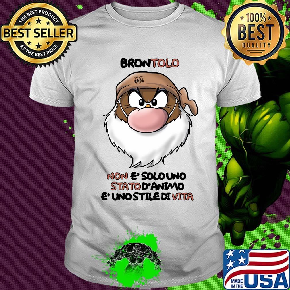Brontolo non e'solo uno stato shirt