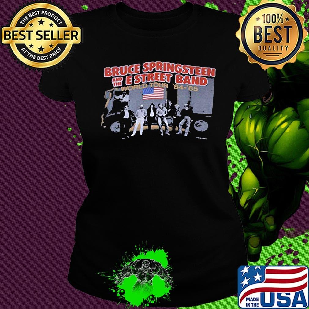 Bruce springsteen and the e street band world tour 84 95 american s Ladies tee Bruce springsteen and the e street band world tour 84 95 american s Ladies tee